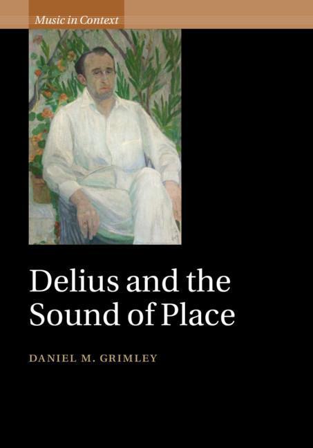 Delius and the Sound of Place von Cambridge University Press
