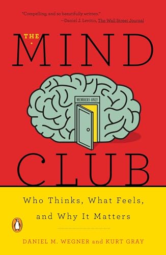 The Mind Club: Who Thinks, What Feels, and Why It Matters von Penguin Books
