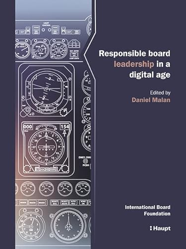 Responsible board leadership in a digital age Responsible board leadership in a digital age von Haupt Verlag