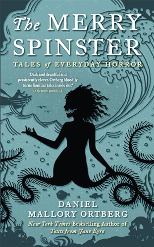 The Merry Spinster: Tales of everyday horror von Corsair