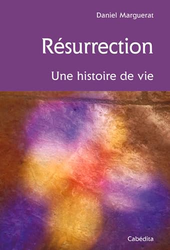 Résurrection, une histoire de vie von Cabédita Editions