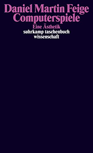Computerspiele: Eine Ästhetik (suhrkamp taschenbuch wissenschaft)