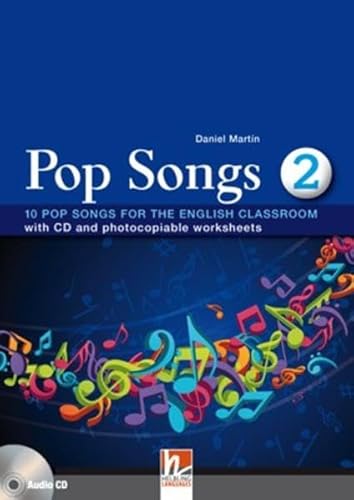 Pop Songs 2: 10 Pop Songs for the English Classroom with CD and photocopiable worksheets (Helbling Languages) von Helbling Verlag GmbH