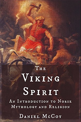 The Viking Spirit: An Introduction to Norse Mythology and Religion von CreateSpace Independent Publishing Platform