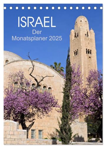 Israel - Der Monatsplaner 2025 (Tischkalender 2025 DIN A5 hoch), CALVENDO Monatskalender von CALVENDO