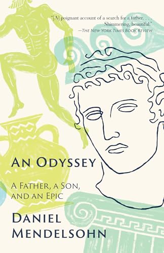 An Odyssey: A Father, A Son, and an Epic von Vintage