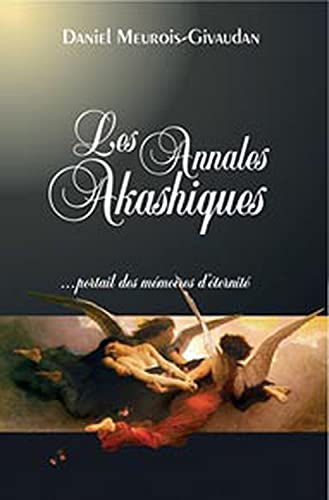 Les Annales Akashiques: Portail des mémoires d'éternité