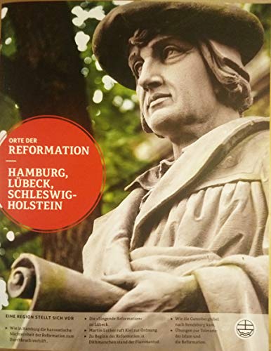 Hamburg, Lübeck, Schleswig-Holstein (Orte der Reformation, Band 8)