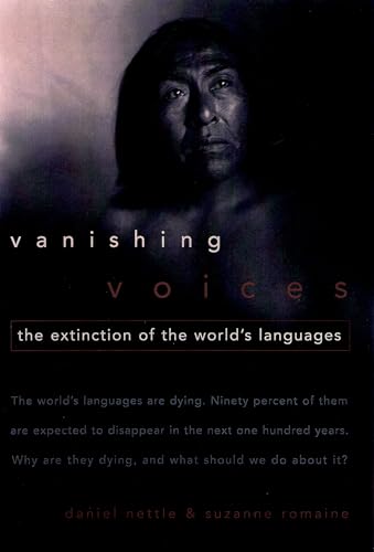 Vanishing Voices: The Extinction of the World's Languages von Oxford University Press, USA