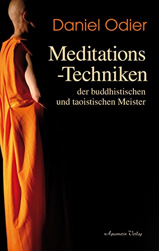 Meditations-Techniken der buddhistischen und taoistischen Meister von Aquamarin