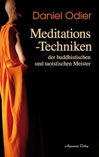 Meditations-Techniken der buddhistischen und taoistischen Meister von Aquamarin