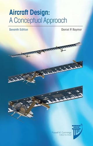 Aircraft Design: A Conceptual Approach, Seventh Edition Aircraft Design: A Conceptual Approach, Seventh Edition