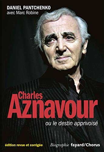 Charles Aznavour: Nouvelle édition von FAYARD