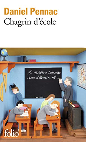 Chagrin d'école: Ausgezeichnet mit dem Prix Renaudot 2007 (Folio) von Gallimard
