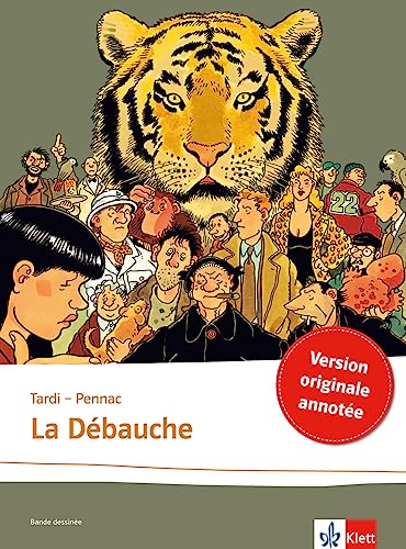 La Débauche: Schulausgabe für das Niveau B2. Französische Bande dessinée mit Annotationen (Bandes dessinées) von Klett