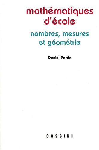 Mathématiques d'école : Nombres, mesures et géométrie von Cassini