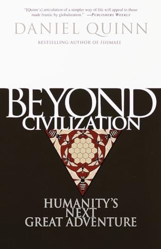Beyond Civilization: Humanity's Next Great Adventure von CROWN
