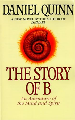 The Story of B (Ishmael Series, Band 2) von Bantam