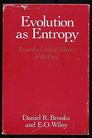 Evolution as Entropy: Toward a Unified Theory of Biology von University of Chicago Press