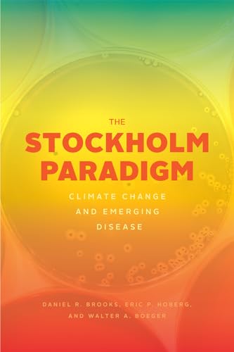 The Stockholm Paradigm: Climate Change and Emerging Disease