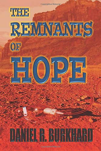 The Remnants of Hope von CreateSpace Independent Publishing Platform
