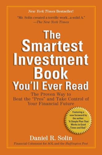 The Smartest Investment Book You'll Ever Read: The Proven Way to Beat the "Pros" and Take Control of Your Financial Future von TarcherPerigee