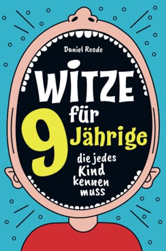 Witze für 9 Jährige: die jedes Kind kennen muss | Das Witzebuch für Kinder ab 9