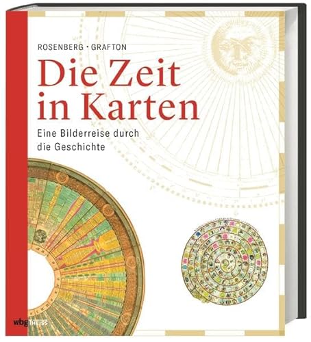 Die Zeit in Karten: Eine Bilderreise durch die Geschichte