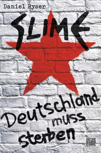 Slime: Deutschland muss sterben von Heyne Verlag