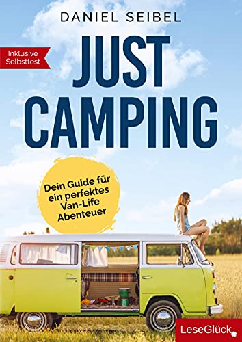 Just Camping: Dein Guide für ein perfektes Van-Life Abenteuer