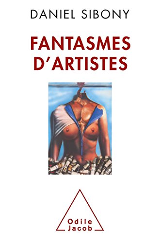 Fantasmes d'artistes Fantasmes d'artistes