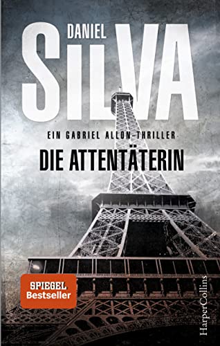 Die Attentäterin: Ein Gabriel Allon Thriller