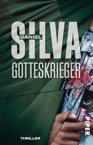 Gotteskrieger (Gabriel-Allon-Reihe 7): Thriller von PIPER