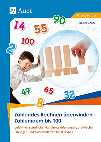 Zählendes Rechnen überwinden - Zahlenraum bis 20: Leicht verständliche Handlungsanleitungen, prakti sche Übungen und Arbeitsblätter für Klasse 1 von Auer Verlag i.d.AAP LW