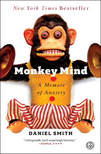 Monkey Mind: A Memoir of Anxiety Monkey Mind: A Memoir of Anxiety von Simon & Schuster