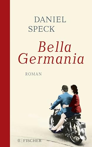 Bella Germania: Roman von FISCHERVERLAGE