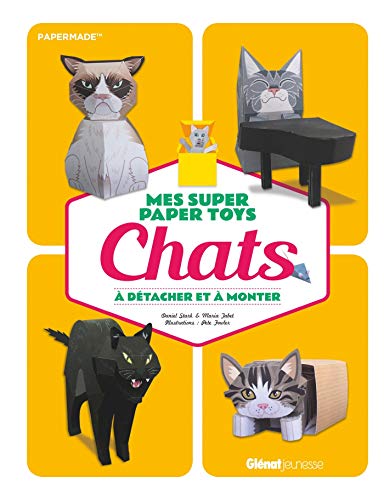 Mes super Paper Toys Chats: A détacher et à monter von GLENAT JEUNESSE