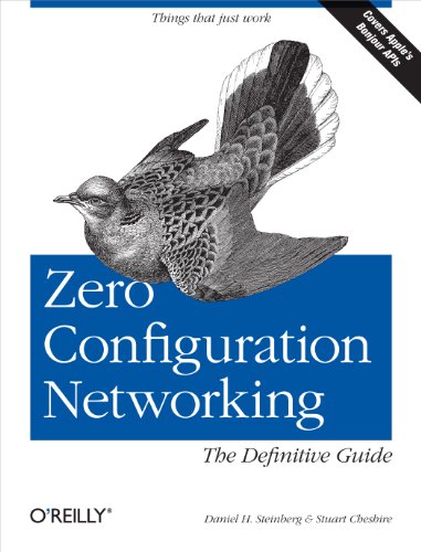 Zero Configuration Networking: The Definitive Guide von O'Reilly Media