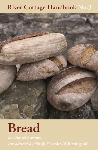 Bread (River Cottage Handbook) von Bloomsbury Publishing PLC