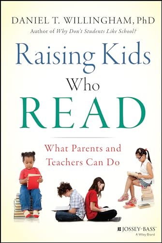 Raising Kids Who Read: What Parents and Teachers Can Do von Wiley