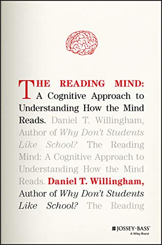 The Reading Mind: A Cognitive Approach to Understanding How the Mind Reads von JOSSEY-BASS