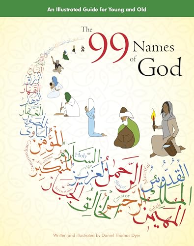 99 Names of God: An Illustrated Guide for Young & Old: An Illustrated Guide for Young & Old (Tp)