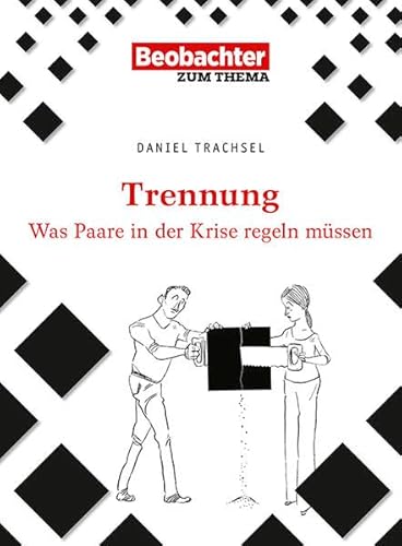 Trennung - Was Paare in der Krise regeln müssen
