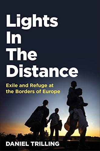 Lights In The Distance: Exile and Refuge at the Borders of Europe von Picador