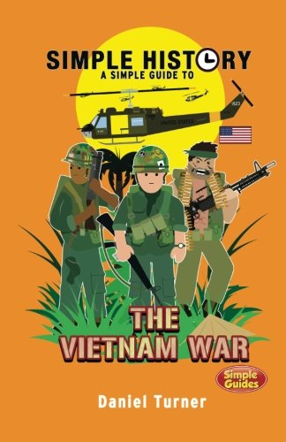 Simple History: Vietnam War von CreateSpace Independent Publishing Platform