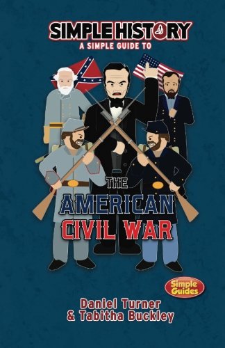 Simple History: the American Civil war von CreateSpace Independent Publishing Platform