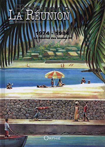 Histoire de la réunion par la bande dessinée tome 4: La Réunion des années 80 von ORPHIE