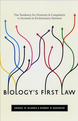 Biology's First Law: The Tendency for Diversity and Complexity to Increase in Evolutionary Systems Biology's First Law: The Tendency for Diversity and Complexity to Increase in Evolutionary Systems