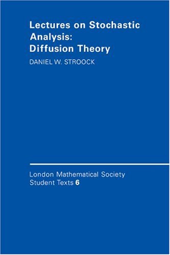 Lectures on Stochastic Analysis: Diffusion Theory (London Mathematical Society Student Texts, Band 6) von Cambridge University Press