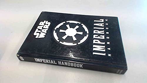 Star Wars®: Imperial Handbook: (Star Wars Handbook, Book About Star Wars Series) (Star Wars x Chronicle Books)